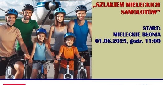 Plakat informacyjny - Rajd rowerowy 'Szlakiem mieleckich samolotów'