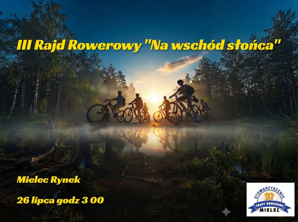 Plakat informacyjny na III Rajd Rowerowy Na wschód słońca
